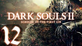 Dark Souls 2: Scholar of the First Sin - Первый раз - Прохождение #12 Тест оружия.