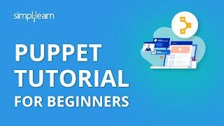 Puppet Tutorial | Puppet Tutorial For Beginners | Puppet Configuration Management Tool | Simplilearn