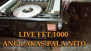 LIVE FET 1000 MALAKAS BA?