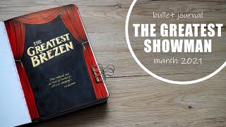 Bullet journal - Březen 2021 - The Greatest Showman