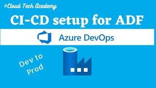 12.Continuous integration and delivery in azure data factory | CI/CD in ADF explained
