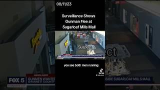 Surveillance Shows Gunman Flee at Sugarloaf Mills Mall#fox5atlanta #sugarloafmillsmall