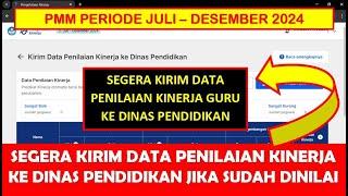 SEGERA KIRIM DATA PENILAIAN KINERJA GURU KE DINAS PENDIDIKAN JIKA SUDAH DINILAI SEMUA DI PMM 2024