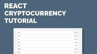 React CryptoCurrency Tutorial - Display Exchange Data with an API