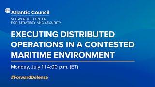 Executing distributed operations in a contested maritime environment