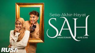 Sarah Suhairi & Alfie Zumi - SAH [Official Music Video]