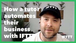 How a freelance tutor automates their business with IFTTT