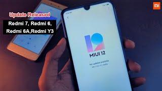 MIUI 12 Official Update Released: Redmi 7, Redmi 6A, Redmi 6, Redmi Y3