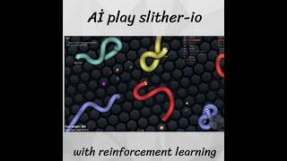 ai learn to play slither io with reinforcement learning.