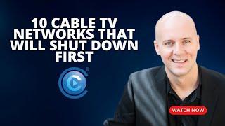 Here Are The Top 10 Cable TV Networks Most Likely to Shut Down First