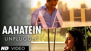 "Teri Aahatein Nahi Hai Unplugged" Full Video Song "Ek main Aur Ekk Tu" | Imran Khan, Kareena Kapoor