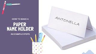 How to make a paper name holder in 8 simple steps