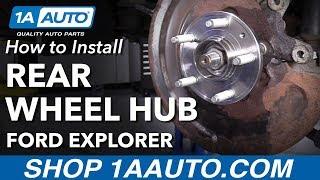 How to Install Rear Wheel Bearing Hub 11-17 Ford Explorer