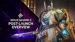 Warhammer 40,000: Space Marine 2 - Post-Launch Overview Trailer