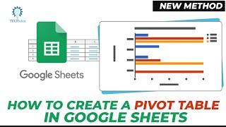 How to Create a Pivot Table in Google Sheets 2024 [New Method]