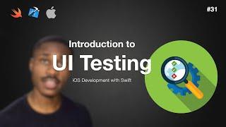 iOS Dev 31: Getting Started with UI Testing | Swift 5, XCode 12