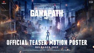 Ganapath | Official Teaser Motion Poster | Tiger Shroff | Vikas Bahl | Jackky Bhagnani