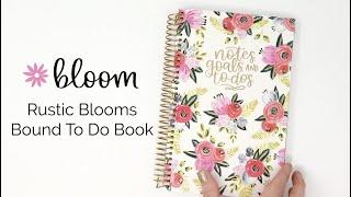 bloom daily planner's Bound To Do Book Rustic Blooms - Full Walkthrough