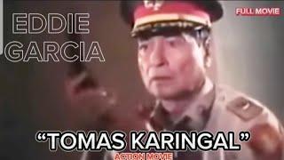 EDDIE GARCIA FULL ACTION MOVIES "TOMAS KARINGAL" TRUE STORY @MOVIEWATCH819