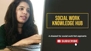 social work UGC- NET/ JRF.- Introduction, objectives,scopes, principles, methods of social work