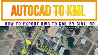 AutoCAD to Google Earth KML by CIVIL 3D