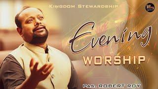 PRAISE & WORSHIP BY Pas. ROBERT ROY || Kingdom Stewardship || TAMIL CHRISTIAN WORSHIP