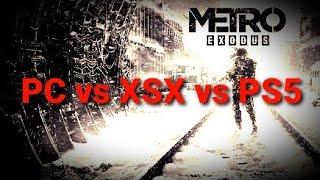 Metro Exodus PC vs PC RTX vs PS5 vs XSX