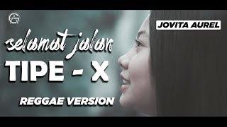 SELAMAT JALAN KAWAN - REGGAE VERSION by jovita aurel