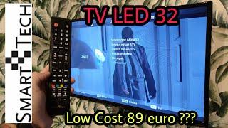 Smart Tech Led TV 32 - Low cost 89 euro ???