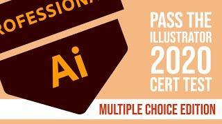 Pass the Illustrator 2020 Certification Test - Mini Multiple Choice Edition