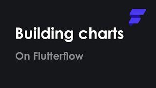 How to build charts on Flutterflow ?