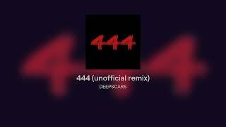 444 (unofficial remix)