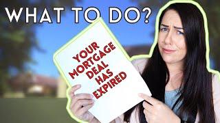 What To Do When Your Mortgage Deal Expires? Explaining your options | Mortgages Explained UK 2021