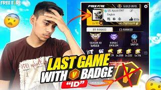 Last Game With V-Badge IDखतम !!