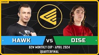 WC3 - [HU] HawK vs Dise [NE] - Quarterfinal - B2W Monthly Cup April 2024