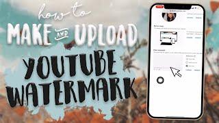 Branding Videos: How to add a Watermark to your YouTube Videos on your Phone