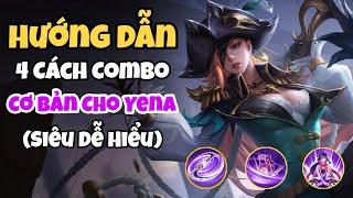 Hướng Dẫn 4 Cách Combo Cơ Bản Cho Yena Siêu Dễ Hiểu Trong Liên Quân Mobile - NTD LQ