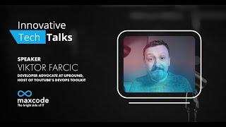 Viktor Farcic at Maxcode’s Innovative TechTalks 2022