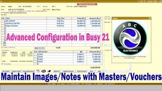 Maintain Images/Note with Masters/Vouchers | Advanced Configuration in Busy | Busy Tutorial in Hindi