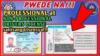 LTO NEW SYSTEM - PWEDE NG PROFESSIONAL AT NON PROFESSIONAL DRIVERS LICENSE SA IISANG LISENSYA