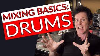 Mixing Basics: Drums - Warren Huart: Produce Like A Pro