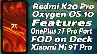 Redmi K20 Pro | Oxygen OS 10 with FOD | Features | Xiaomi Mi 9T Pro | OnePlus 7T Pro Port