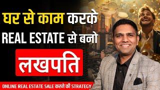Real Estate CLOSING Tips | Earn Money from Home by Closing Real Estate Deals | Dr. Amol Mourya