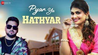 Pyar Ya Hathyar - Official Video Song | Aman Rozi | Jatinder Jeetu | Surjit Khairhwala