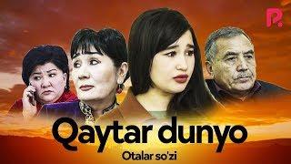 Otalar so'zi - Qaytar dunyo | Оталар сузи - Кайтар дунё #UydaQoling