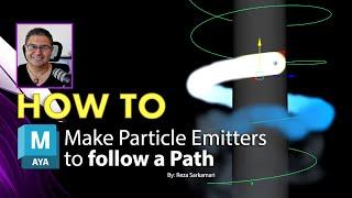 How To : Make Particles to Follow a Path in Autodesk Maya