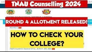 TNAU 2024|Round 4|Acadmic General seat allotment released|How to check the seat allotment?|2024