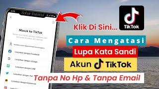 Terbaru 2024 !! Cara Mengatasi Lupa Sandi Akun Tiktok Email Dan No Telepon Tidak Bisa Di Akses