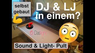 Eigenbau eines DJ-Pults inkl. Lichtsteuerung / DJ & LJ / Virtual DJ & DasLight