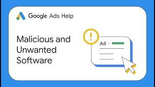 Malicious and Unwanted Software | Google Ads